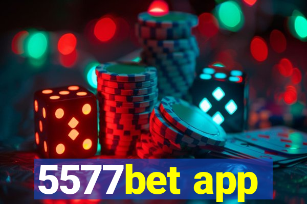 5577bet app